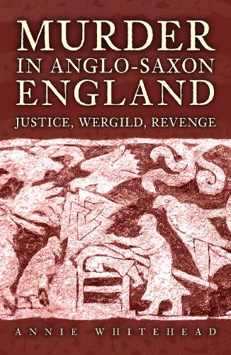 Murder in Anglo-Saxon England