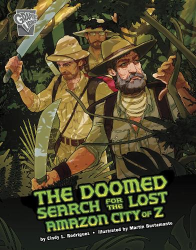 The Doomed Search for the Lost Amazon City of Z