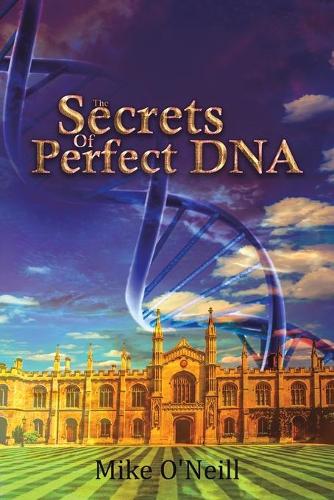 The Secrets Of Perfect DNA