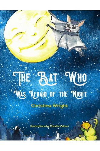 The Bat Who Was Afraid Of The Night