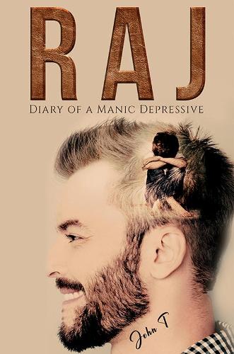 Raj: Diary of a Manic Depressive