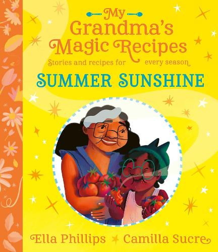 My Grandma's Magic Recipes: Summer Sunshine Volume 3