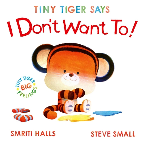 Tiny Tiger Says I Don't Want To Volume 2
