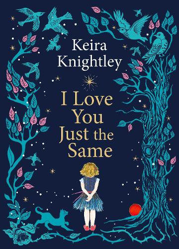 I Love You Just the Same by Keira Knightley