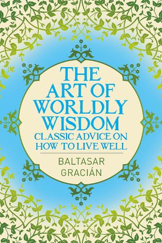 The Art of Worldly Wisdom
