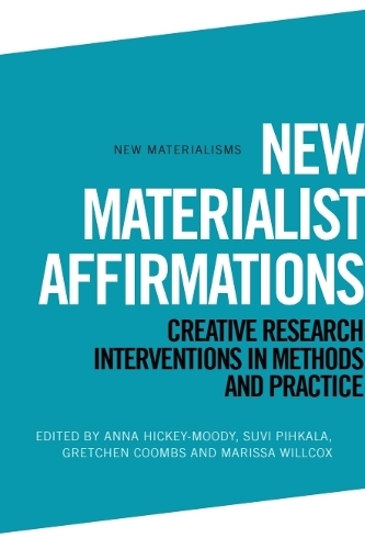 New Materialist Affirmations
