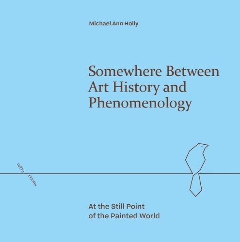 Somewhere Between Art History and Phenomenology