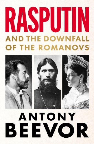 Rasputin by Antony Beevor
