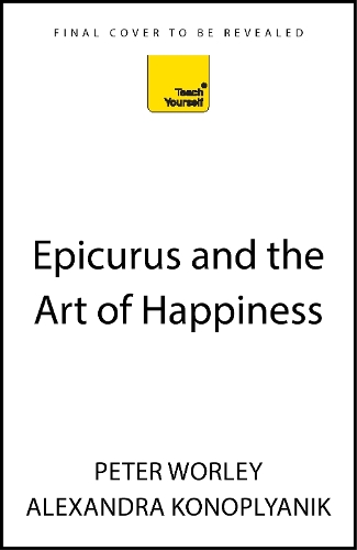 Epicurus and the Art of Happiness