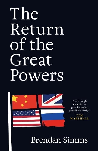 The Return of the Great Powers