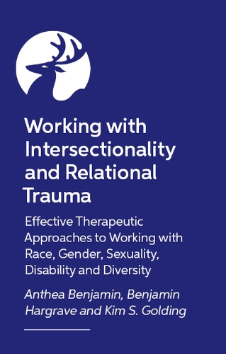 Working with Intersectionality and Relational Trauma
