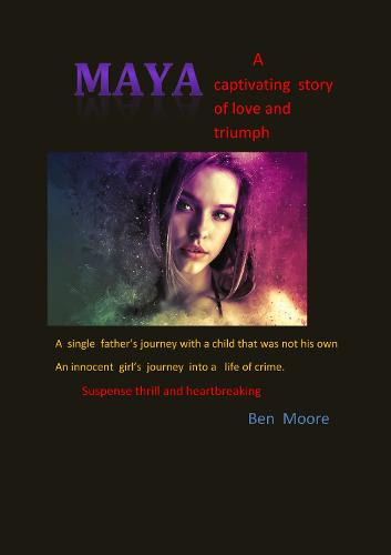 Maya: A  Captivating Story of love and Triumph