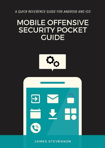 A Mobile Offensive Security Pocket Guide