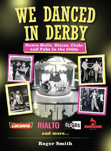 We Danced In Derby