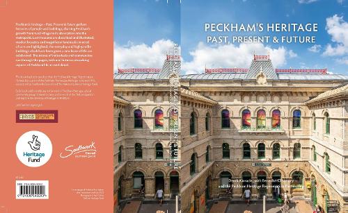 Peckham's Heritage - Past, Present and Future