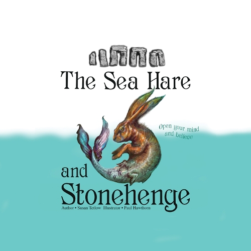 The Sea Hare and Stonehenge