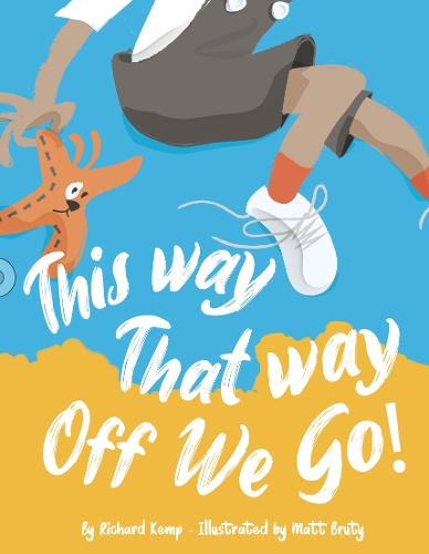 This Way That Way Off We Go!