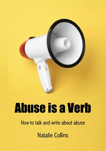Abuse is a Verb