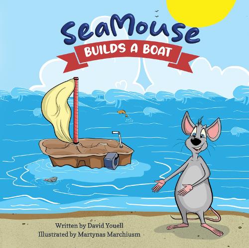 Seamouse Builds a Boat