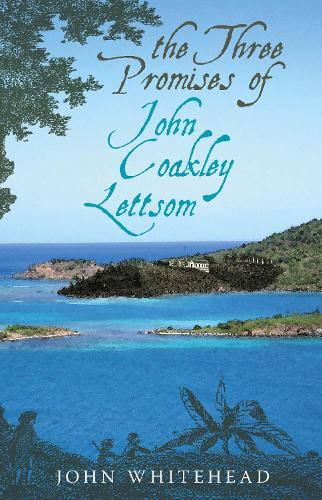 The Three Promises of John Coakley Lettsom
