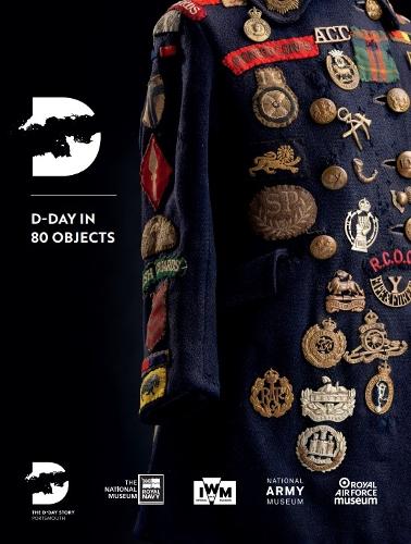 D-Day in 80 Objects