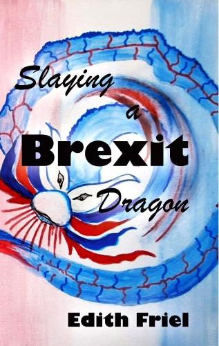 Slaying a Brexit Dragon