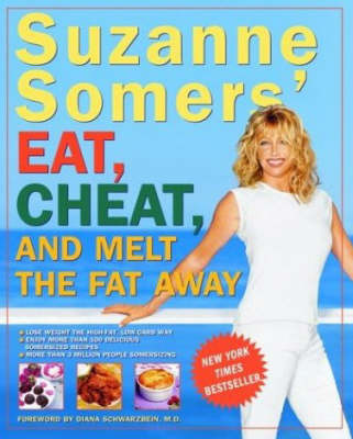 Suzanne Somer's Eat, Cheat, and Melt the Fat away