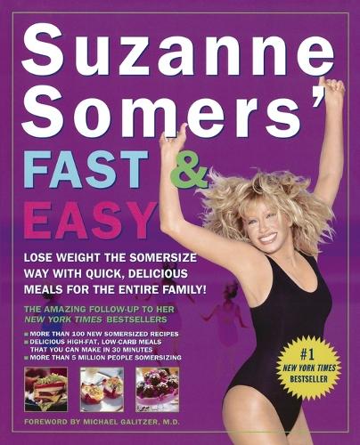 Suzanne Somers' Fast & Easy