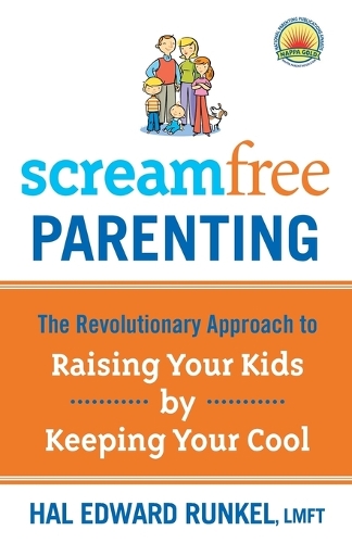 Screamfree Parenting