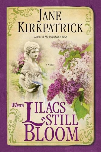 Where Lilacs Still Bloom