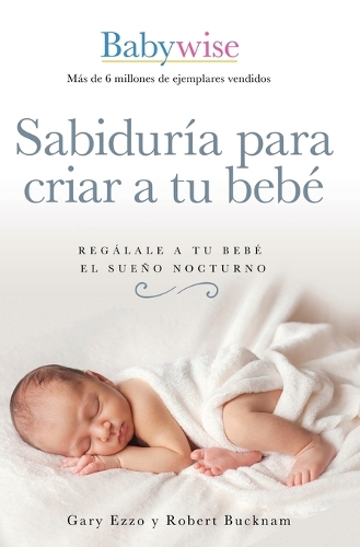 Sabiduría para criar a tu bebé