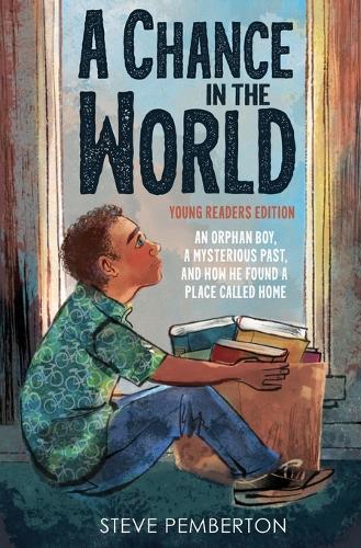 A Chance in the World (Young Readers Edition)