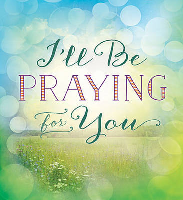 I'll Be Praying for You