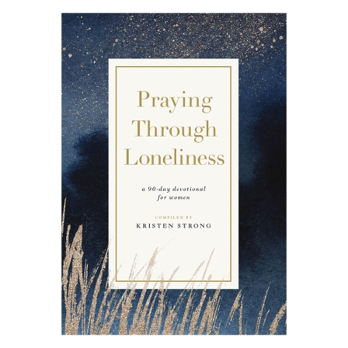 Praying Through Loneliness