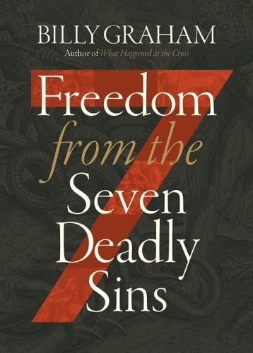 Freedom from The Seven Deadly Sins