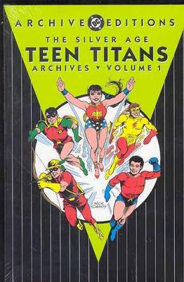 Silver Age Teen Titans Archives: Volume 1