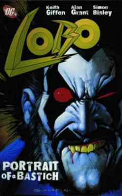Lobo Portrait Of A Bastich TP New Ptg