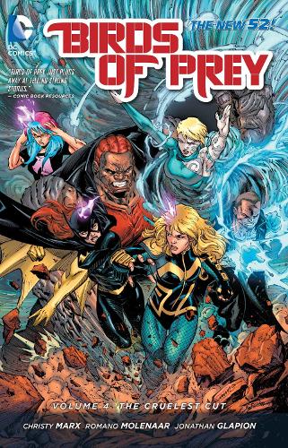 Birds of Prey Vol. 4: The Cruelest Cut (The New 52)