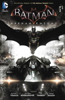 Batman Arkham Knight Vol. 1