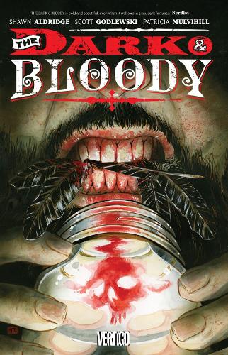The Dark & The Bloody Vol. 1
