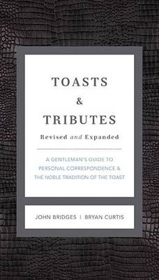Toasts and   Tributes Revised and   Expanded