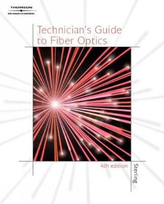Technician's Guide to Fiber Optics,