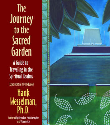 The Journey to the Sacred Garden