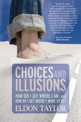 Choices And Illusions