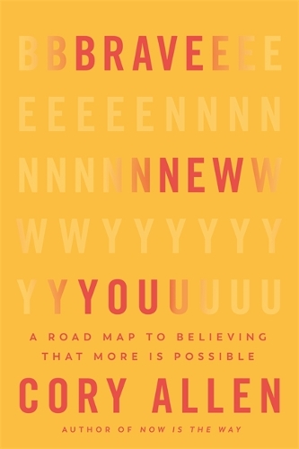 Brave New You