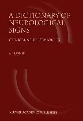 A Dictionary of Neurological Signs