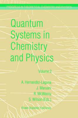 Quantum Systems in Chemistry and Physics