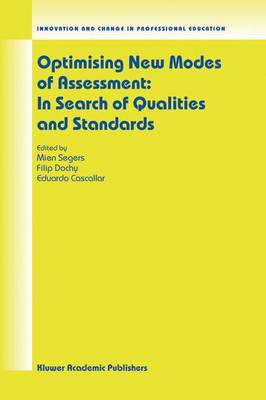 Optimising New Modes of Assessment: In Search of Qualities and Standards