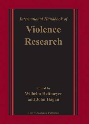 International Handbook of Violence Research