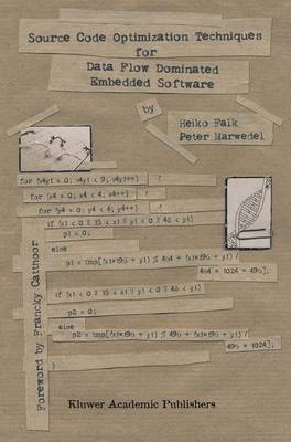 Source Code Optimization Techniques for Data Flow Dominated Embedded Software